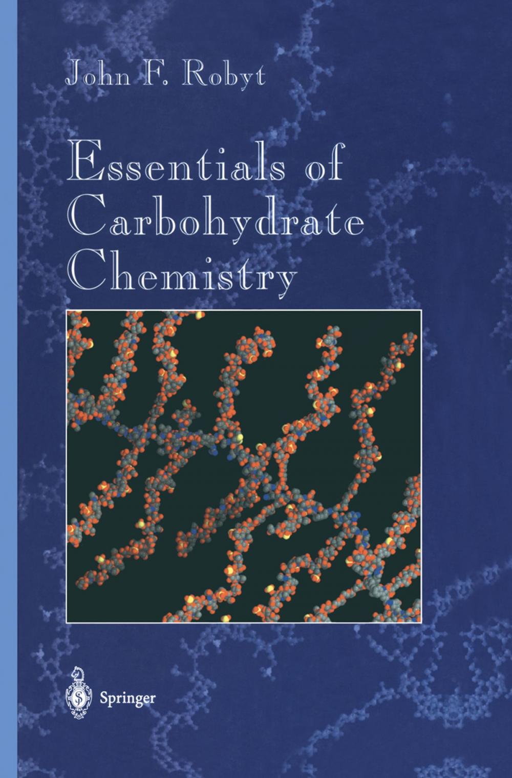 Big bigCover of Essentials of Carbohydrate Chemistry