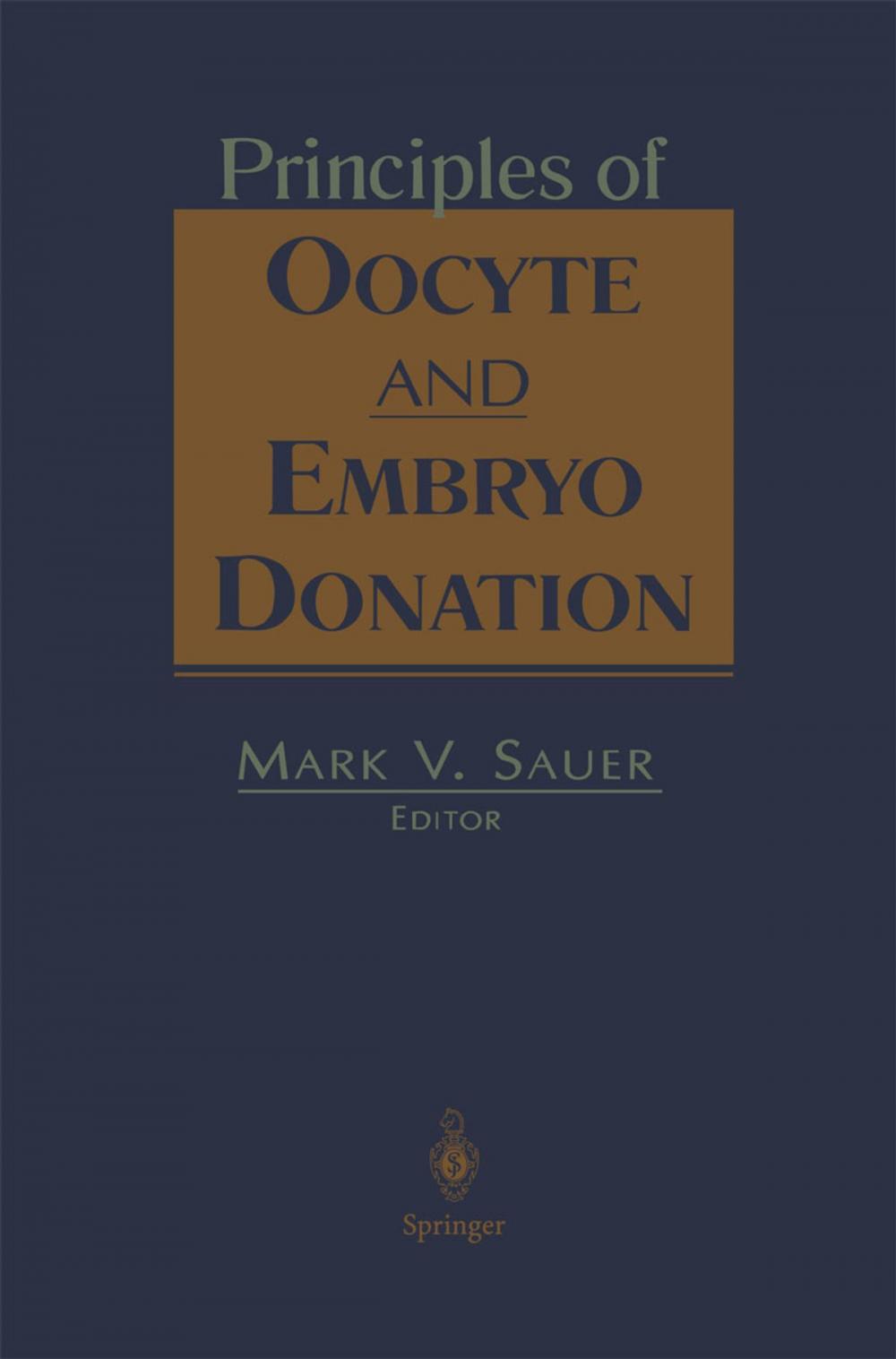 Big bigCover of Principles of Oocyte and Embryo Donation