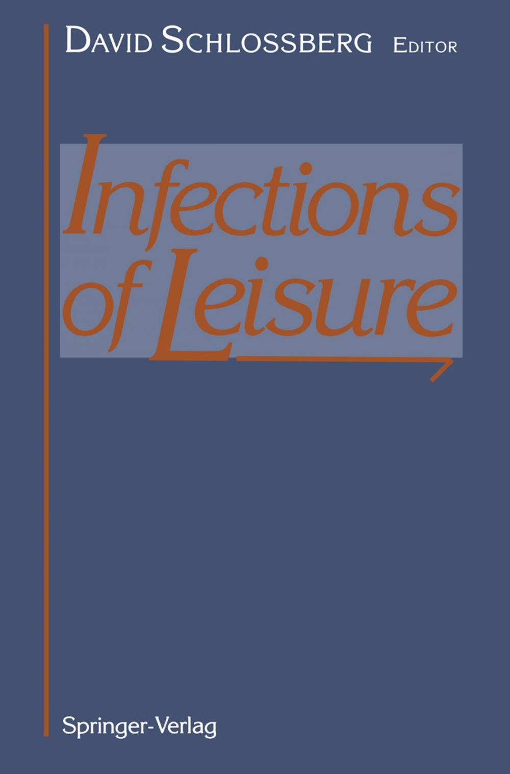 Big bigCover of Infections of Leisure