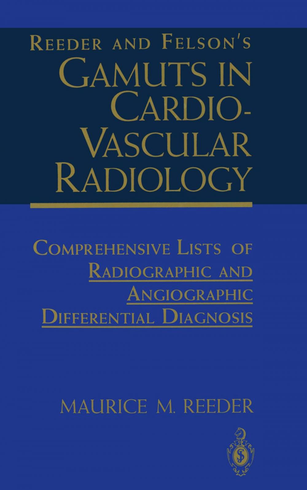 Big bigCover of Reeder and Felson’s Gamuts in Cardiovascular Radiology