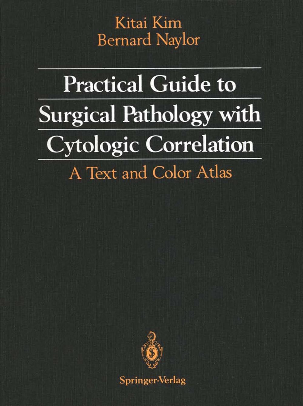 Big bigCover of Practical Guide to Surgical Pathology with Cytologic Correlation