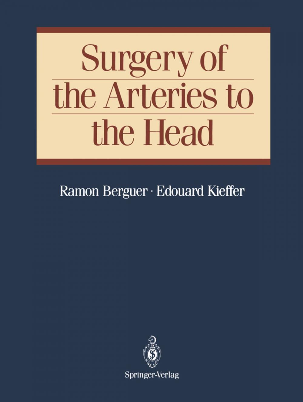 Big bigCover of Surgery of the Arteries to the Head