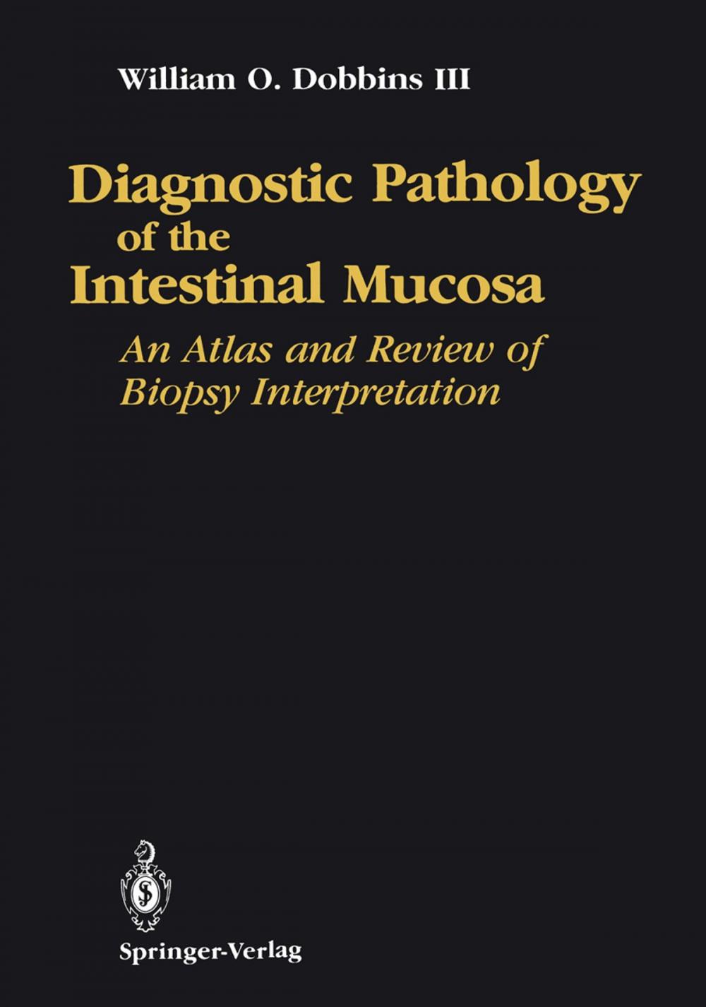 Big bigCover of Diagnostic Pathology of the Intestinal Mucosa