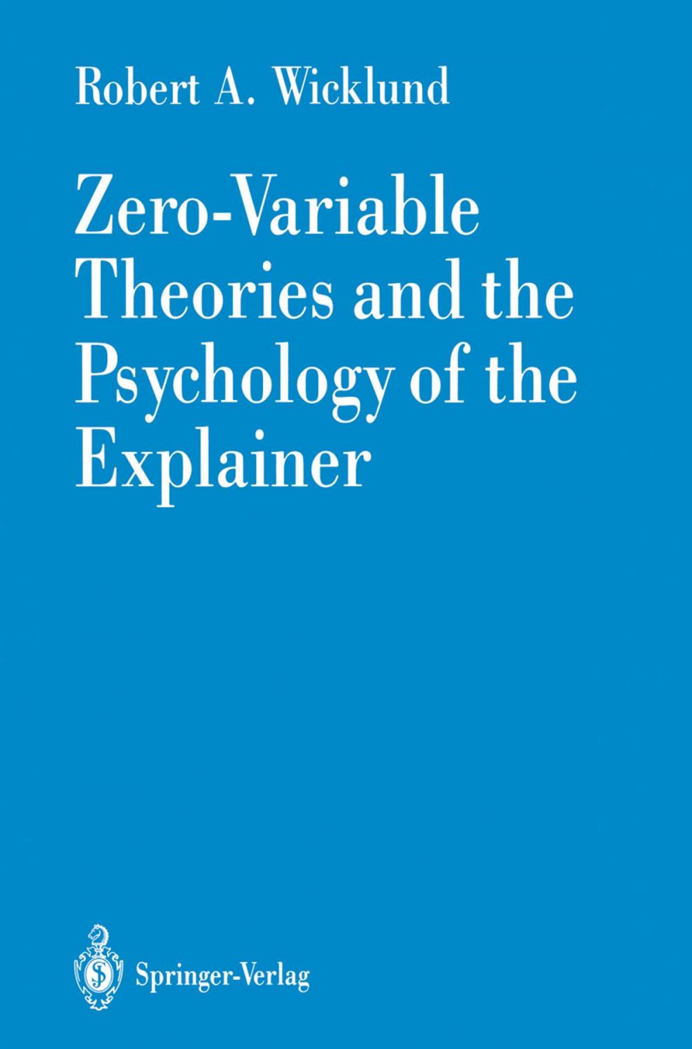 Big bigCover of Zero-Variable Theories and the Psychology of the Explainer