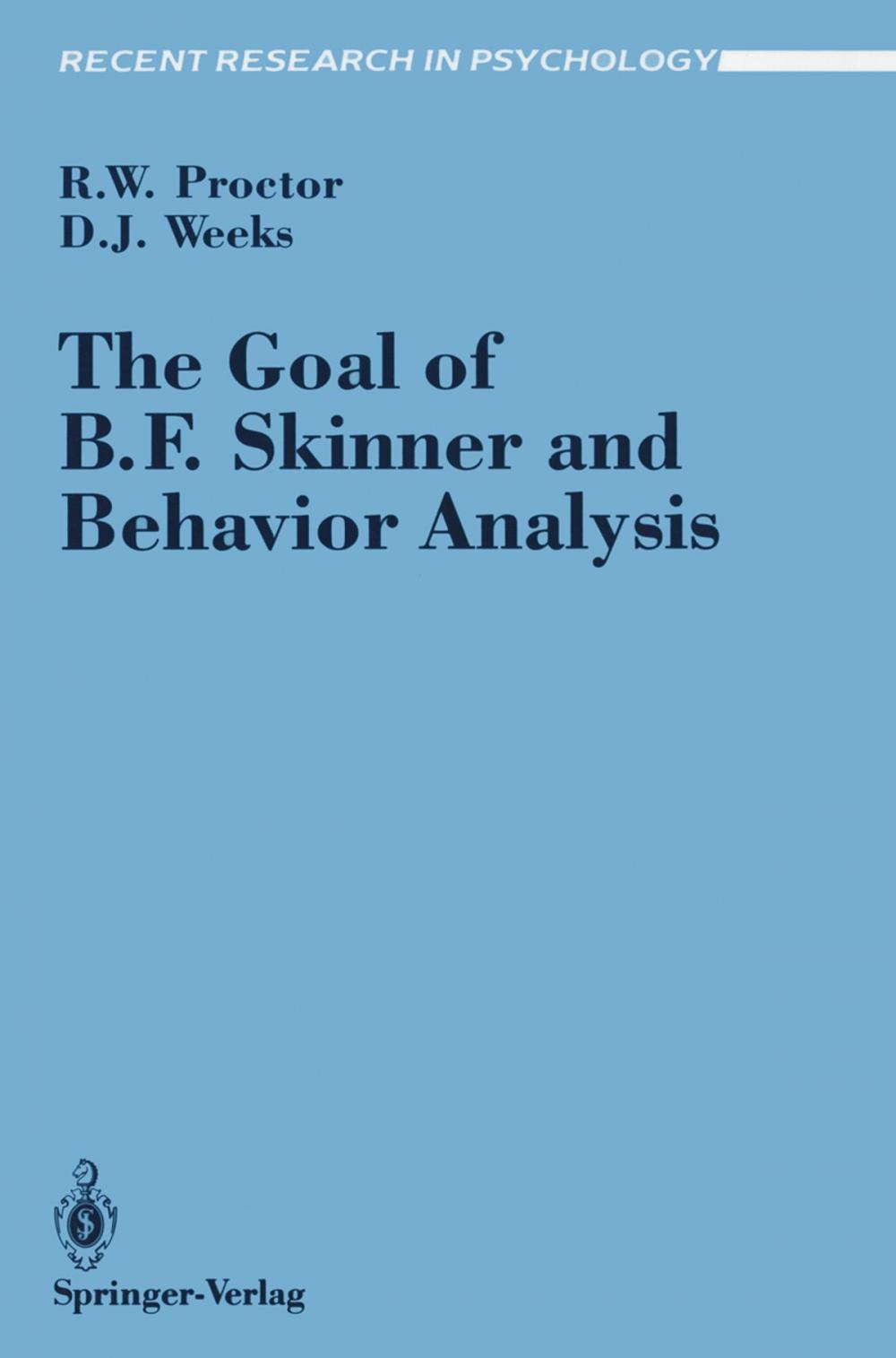 Big bigCover of The Goal of B. F. Skinner and Behavior Analysis