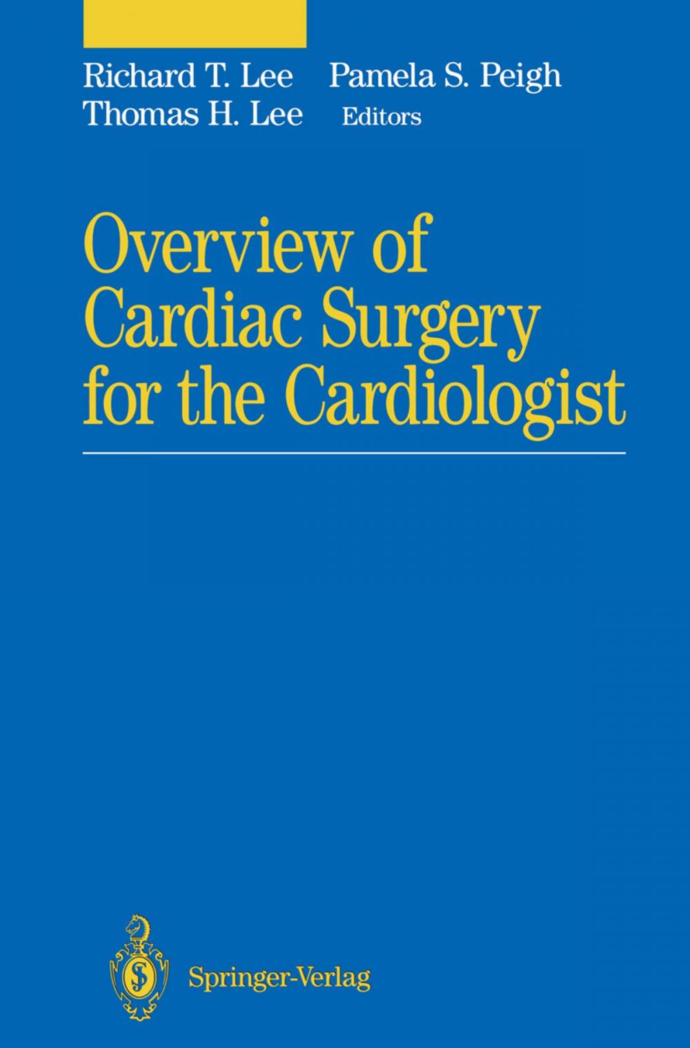 Big bigCover of Overview of Cardiac Surgery for the Cardiologist