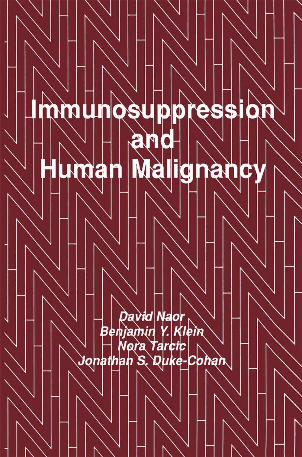 Big bigCover of Immunosuppression and Human Malignancy