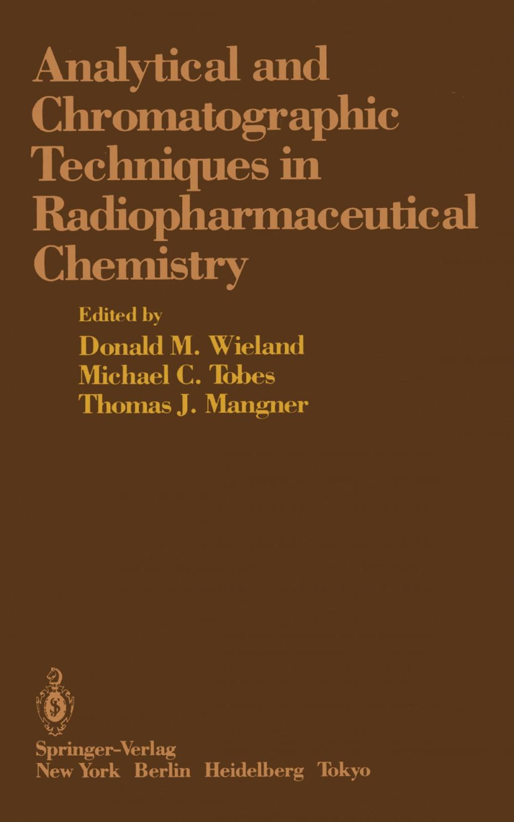 Big bigCover of Analytical and Chromatographic Techniques in Radiopharmaceutical Chemistry