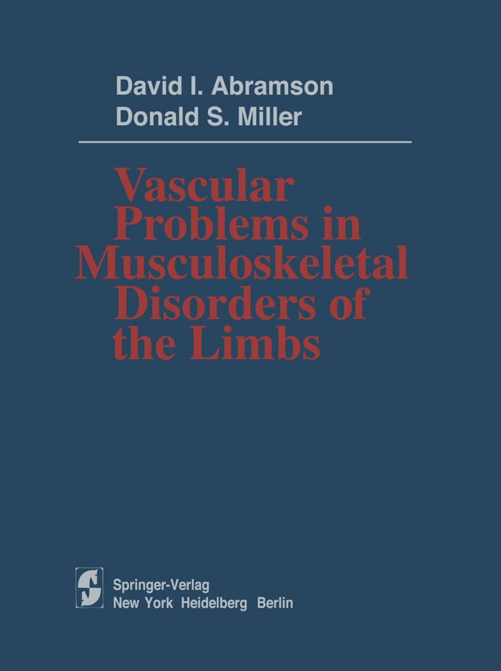 Big bigCover of Vascular Problems in Musculoskeletal Disorders of the Limbs