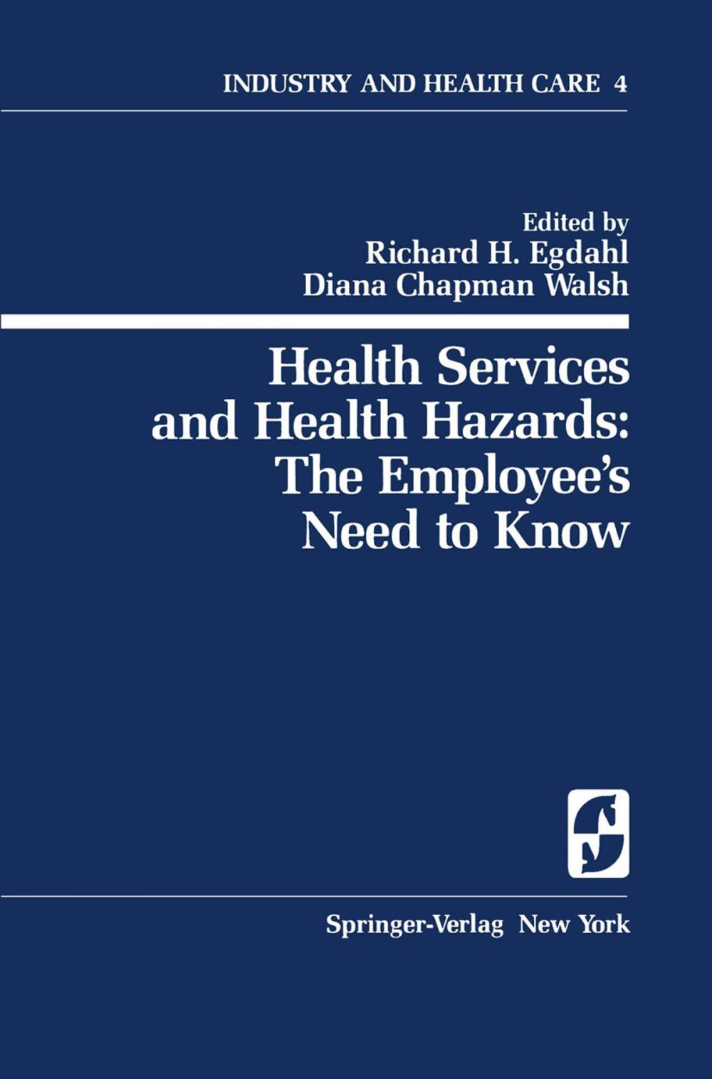 Big bigCover of Health Services and Health Hazards: The Employee’s Need to Know