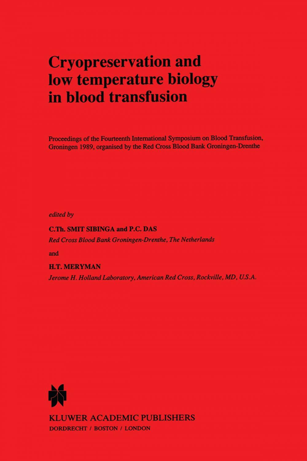 Big bigCover of Cryopreservation and low temperature biology in blood transfusion