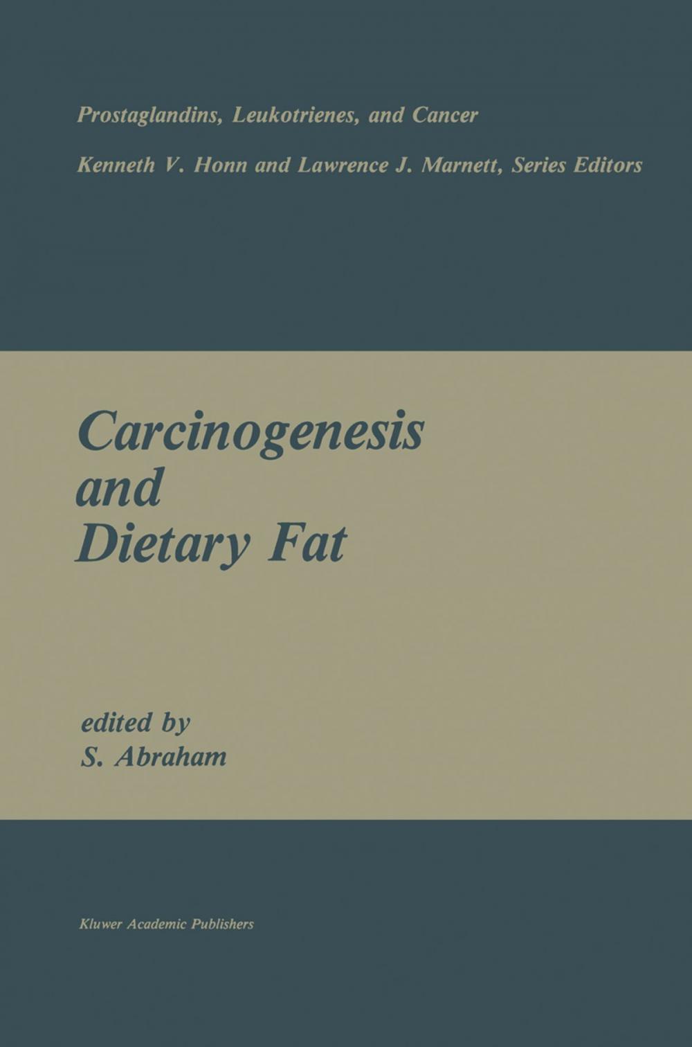 Big bigCover of Carcinogenesis and Dietary Fat