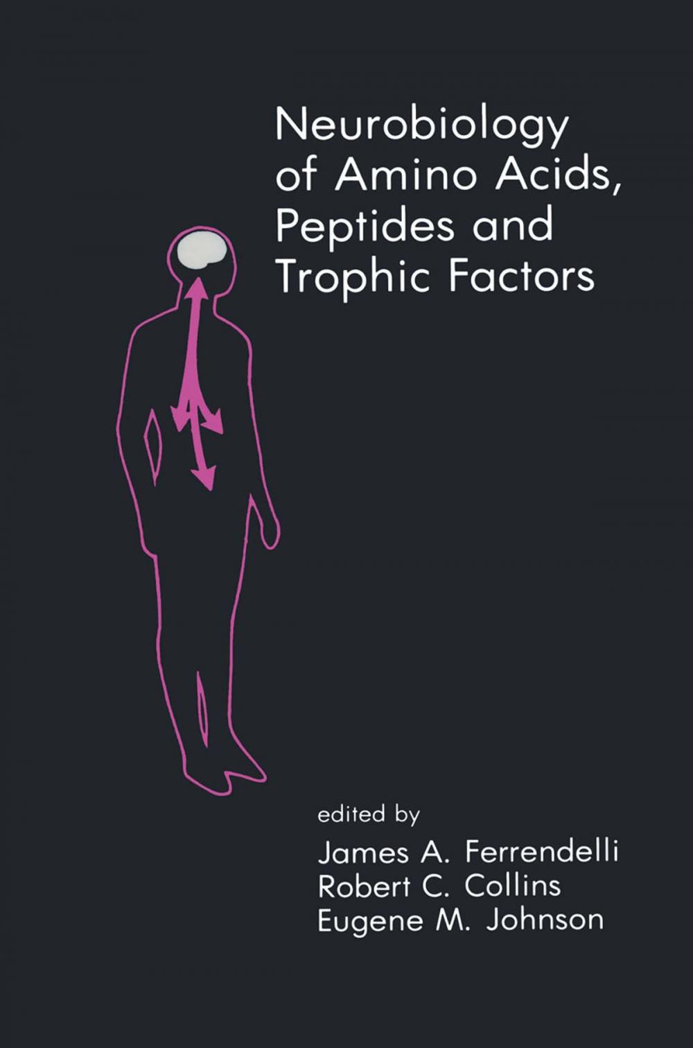 Big bigCover of Neurobiology of Amino Acids, Peptides and Trophic Factors