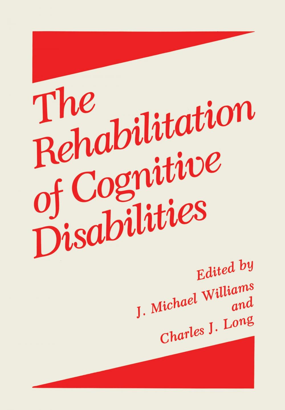 Big bigCover of The Rehabilitation of Cognitive Disabilities