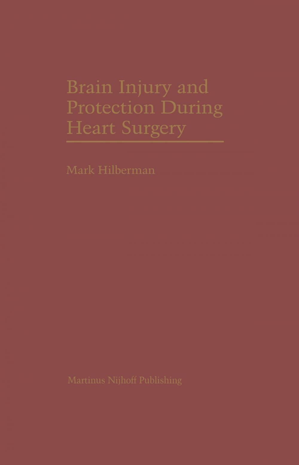 Big bigCover of Brain Injury and Protection During Heart Surgery