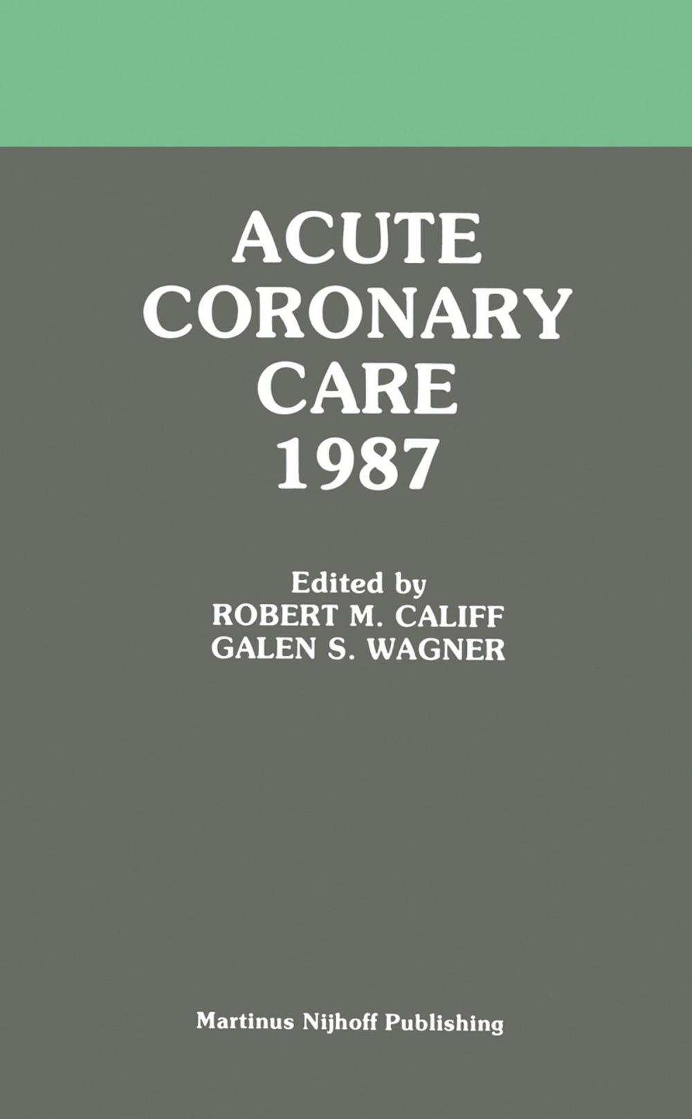 Big bigCover of Acute Coronary Care 1987