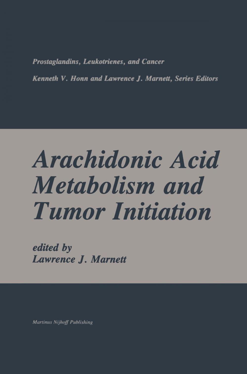 Big bigCover of Arachidonic Acid Metabolism and Tumor Initiation