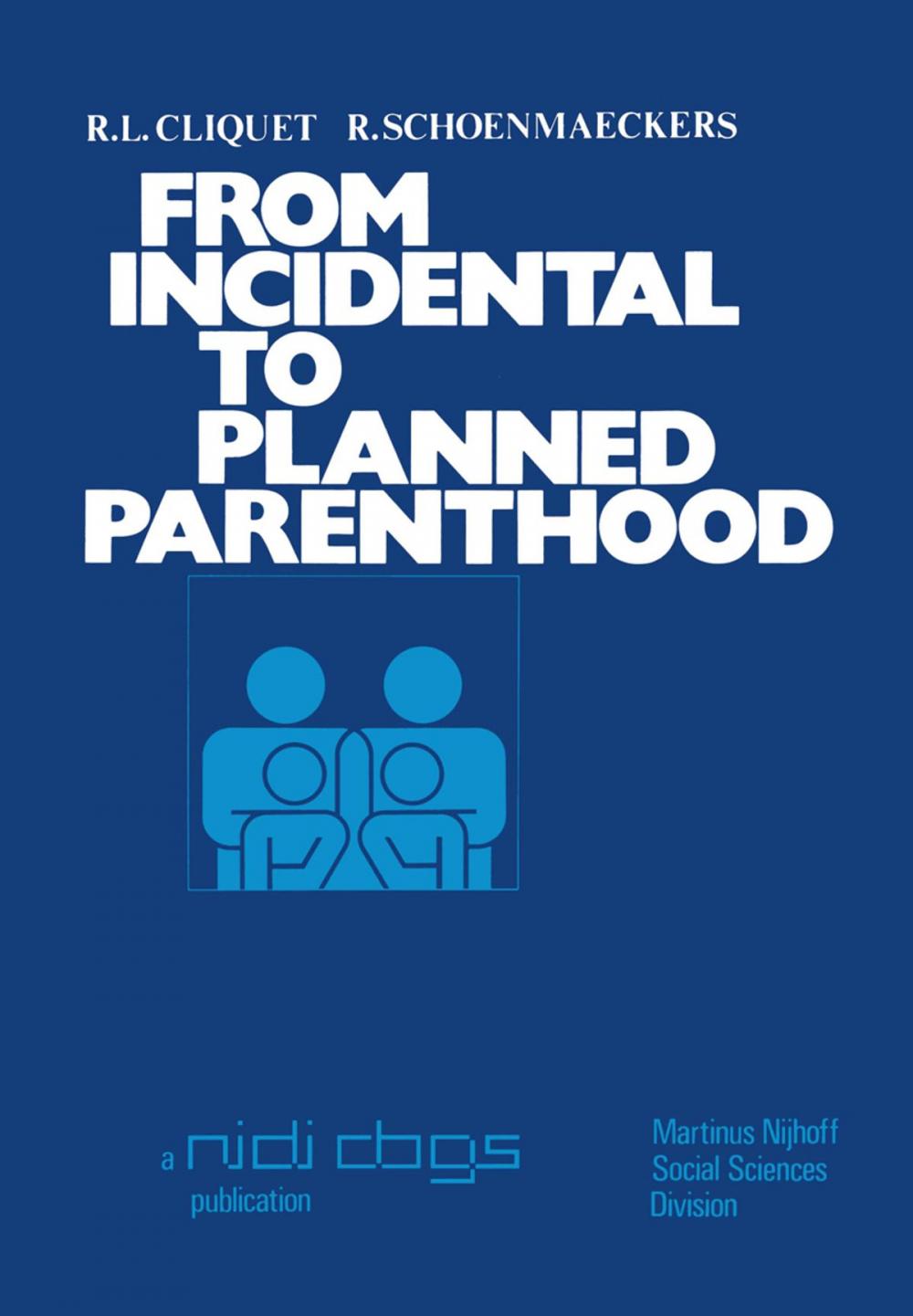 Big bigCover of From incidental to planned parenthood