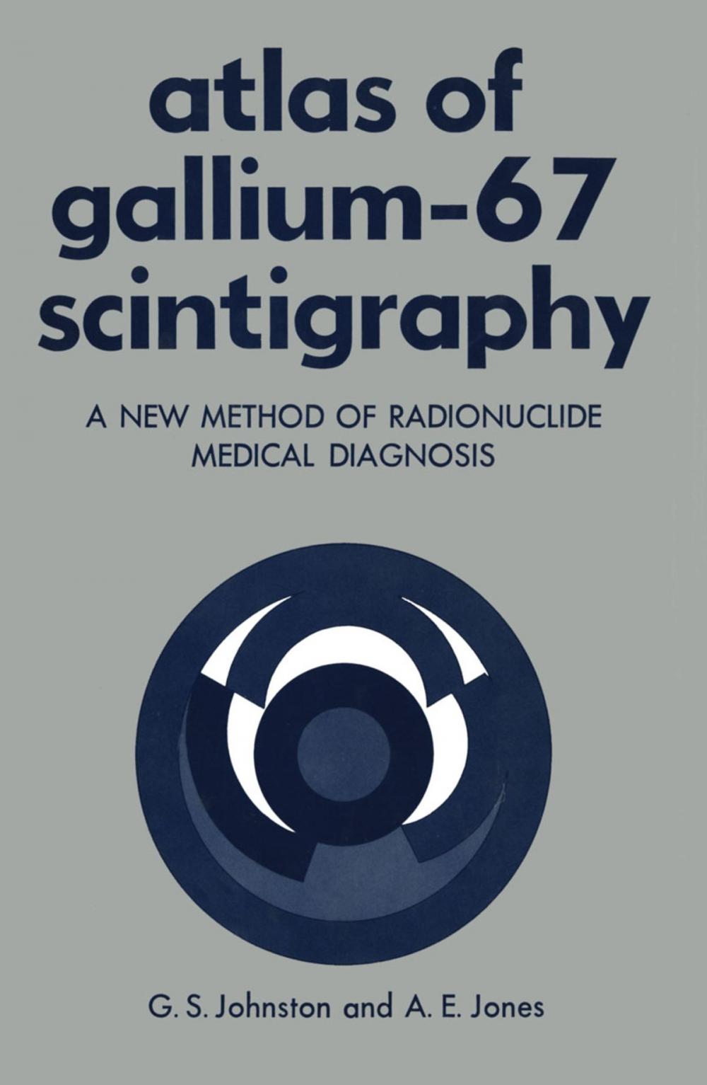 Big bigCover of Atlas of Gallium-67 Scintigraphy