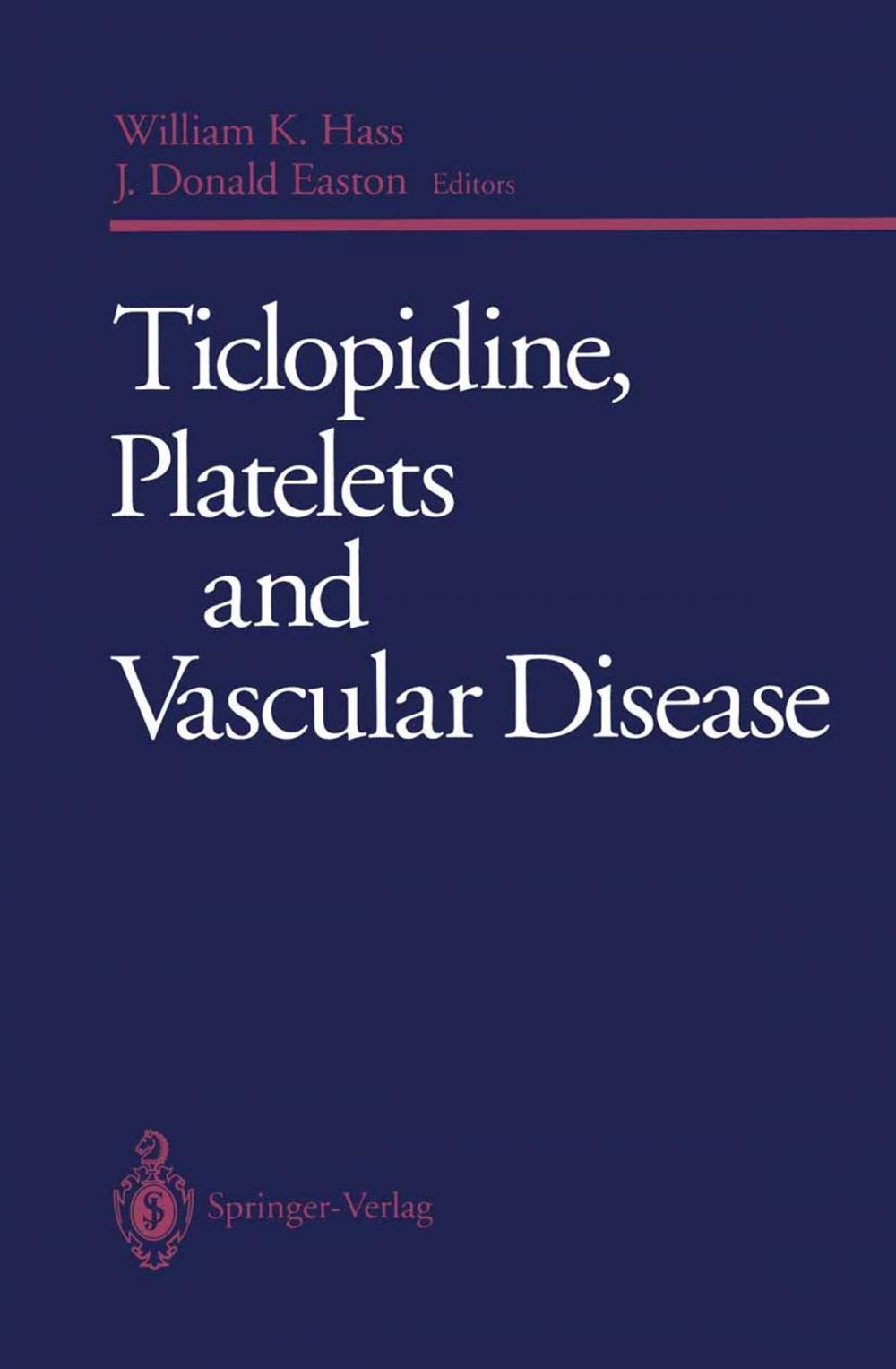 Big bigCover of Ticlopidine, Platelets and Vascular Disease