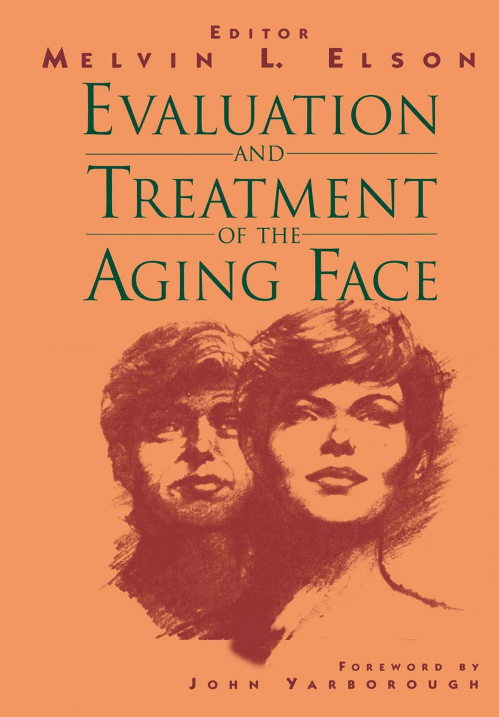 Big bigCover of Evaluation and Treatment of the Aging Face