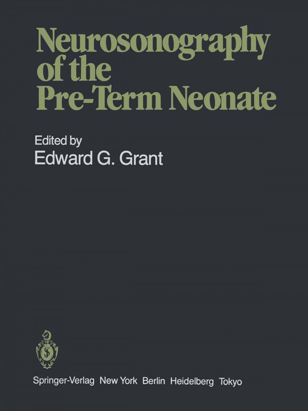 Big bigCover of Neurosonography of the Pre-Term Neonate