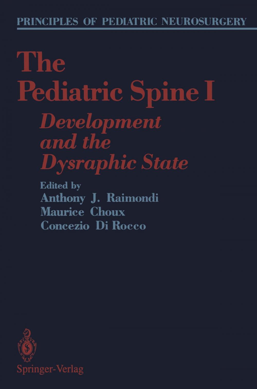 Big bigCover of The Pediatric Spine I