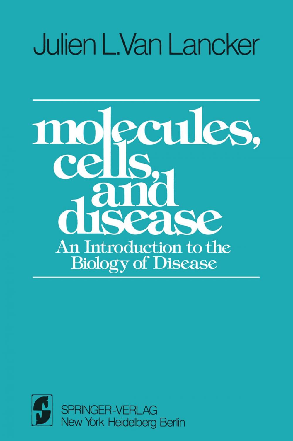 Big bigCover of Molecules, Cells, and Disease