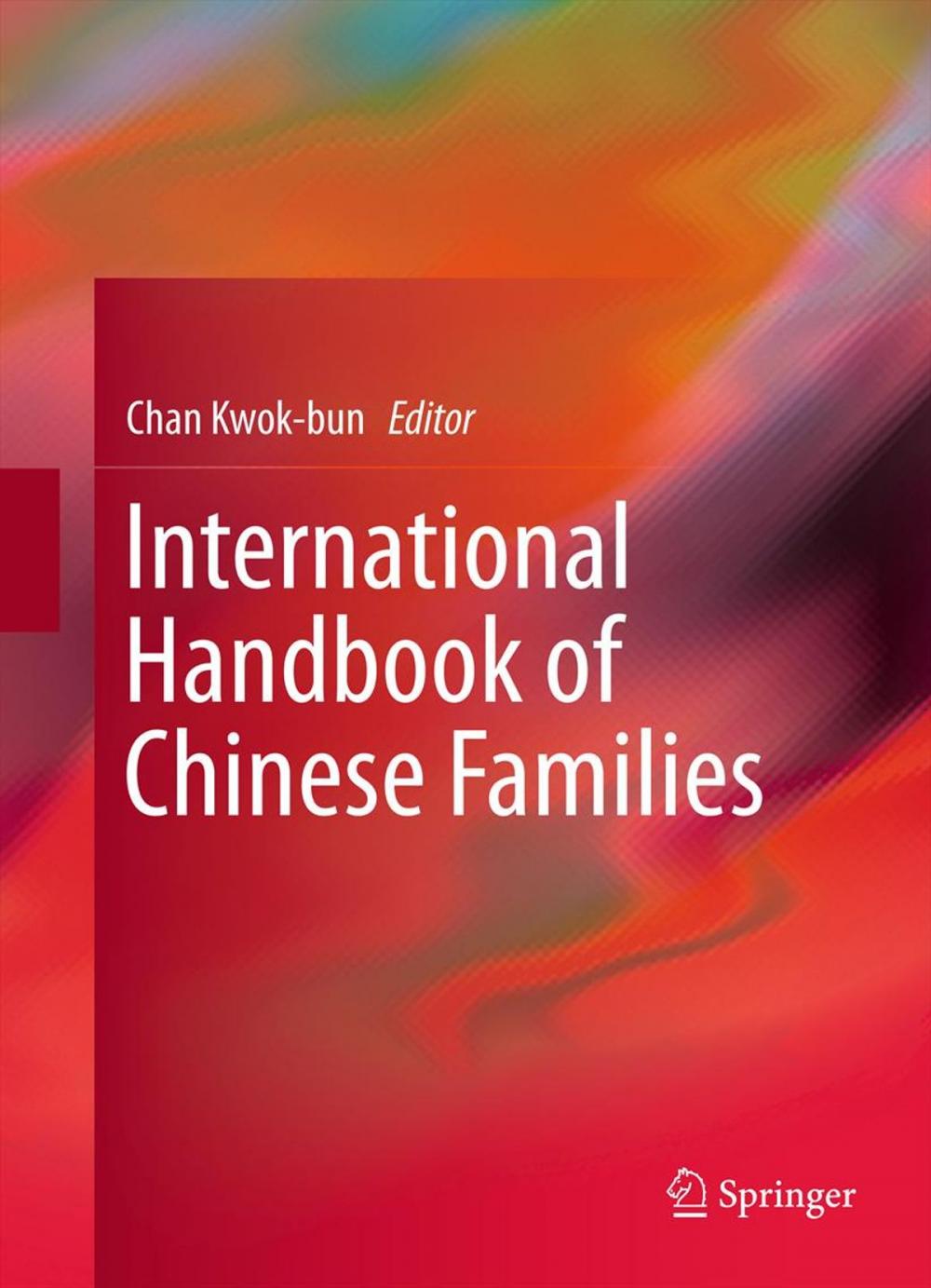 Big bigCover of International Handbook of Chinese Families