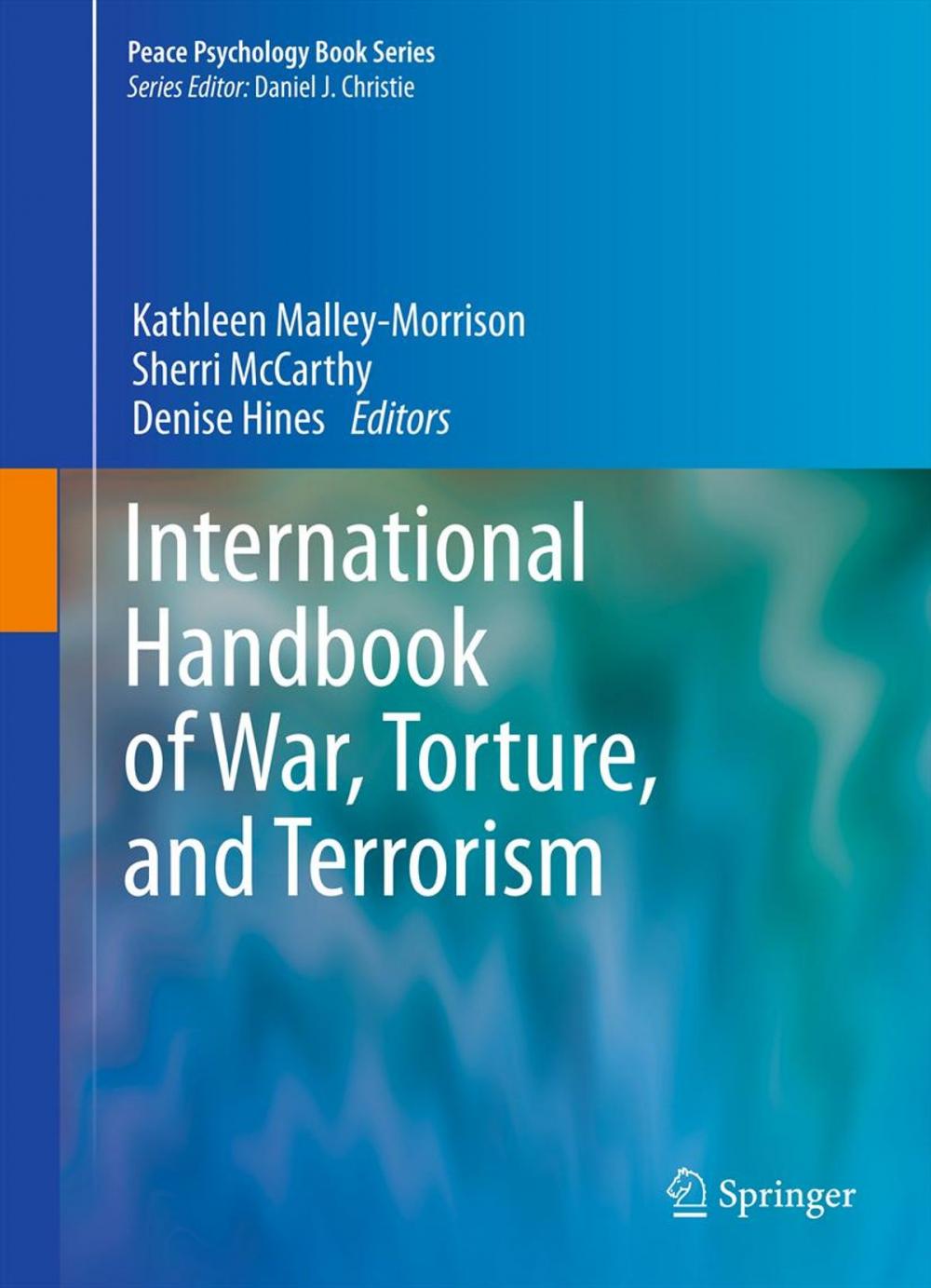 Big bigCover of International Handbook of War, Torture, and Terrorism