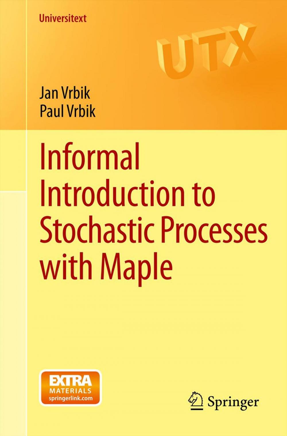 Big bigCover of Informal Introduction to Stochastic Processes with Maple