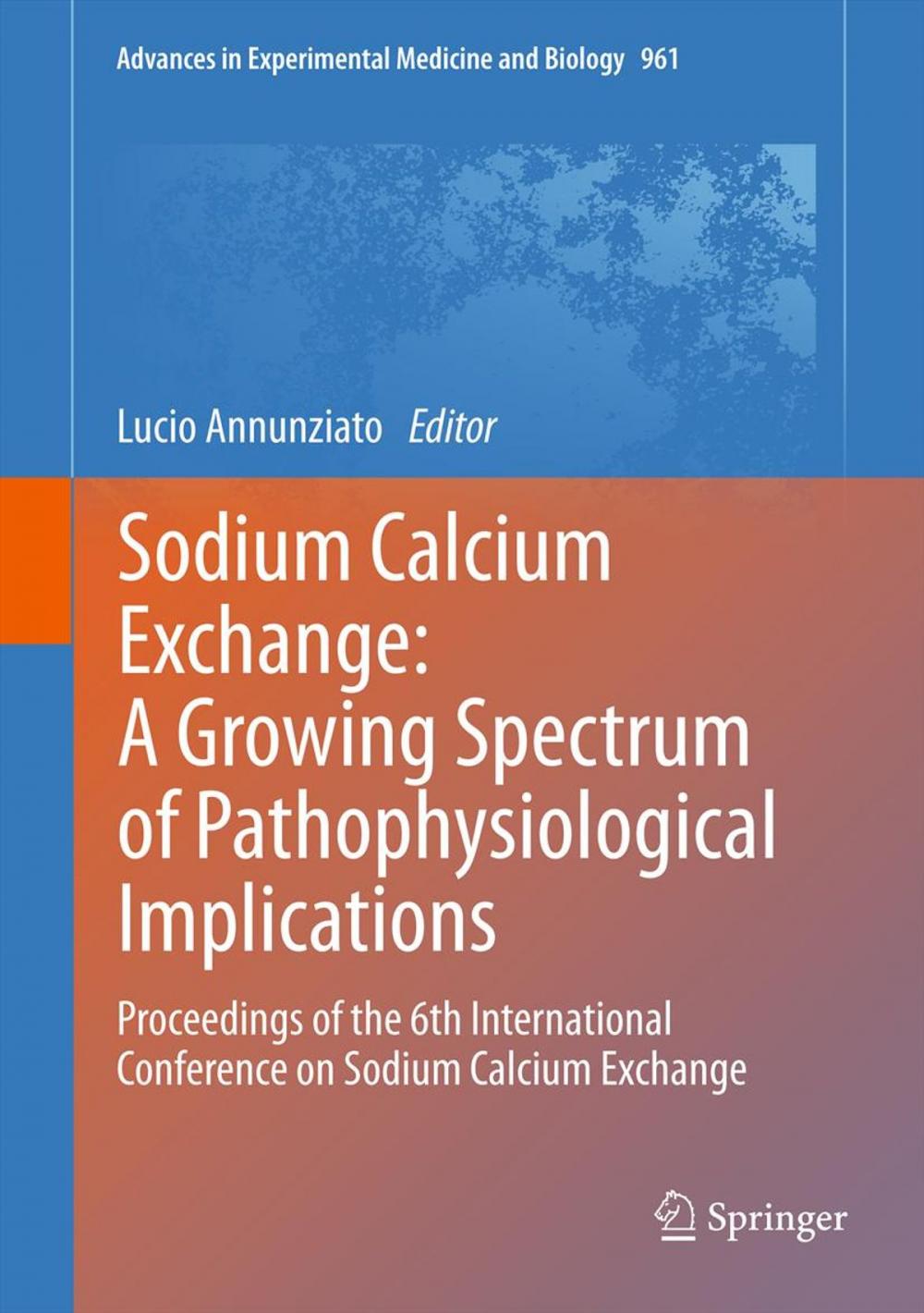 Big bigCover of Sodium Calcium Exchange: A Growing Spectrum of Pathophysiological Implications