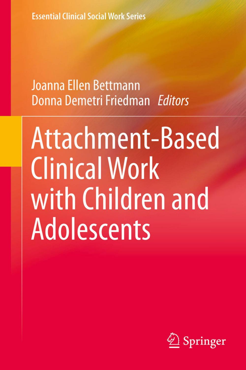 Big bigCover of Attachment-Based Clinical Work with Children and Adolescents