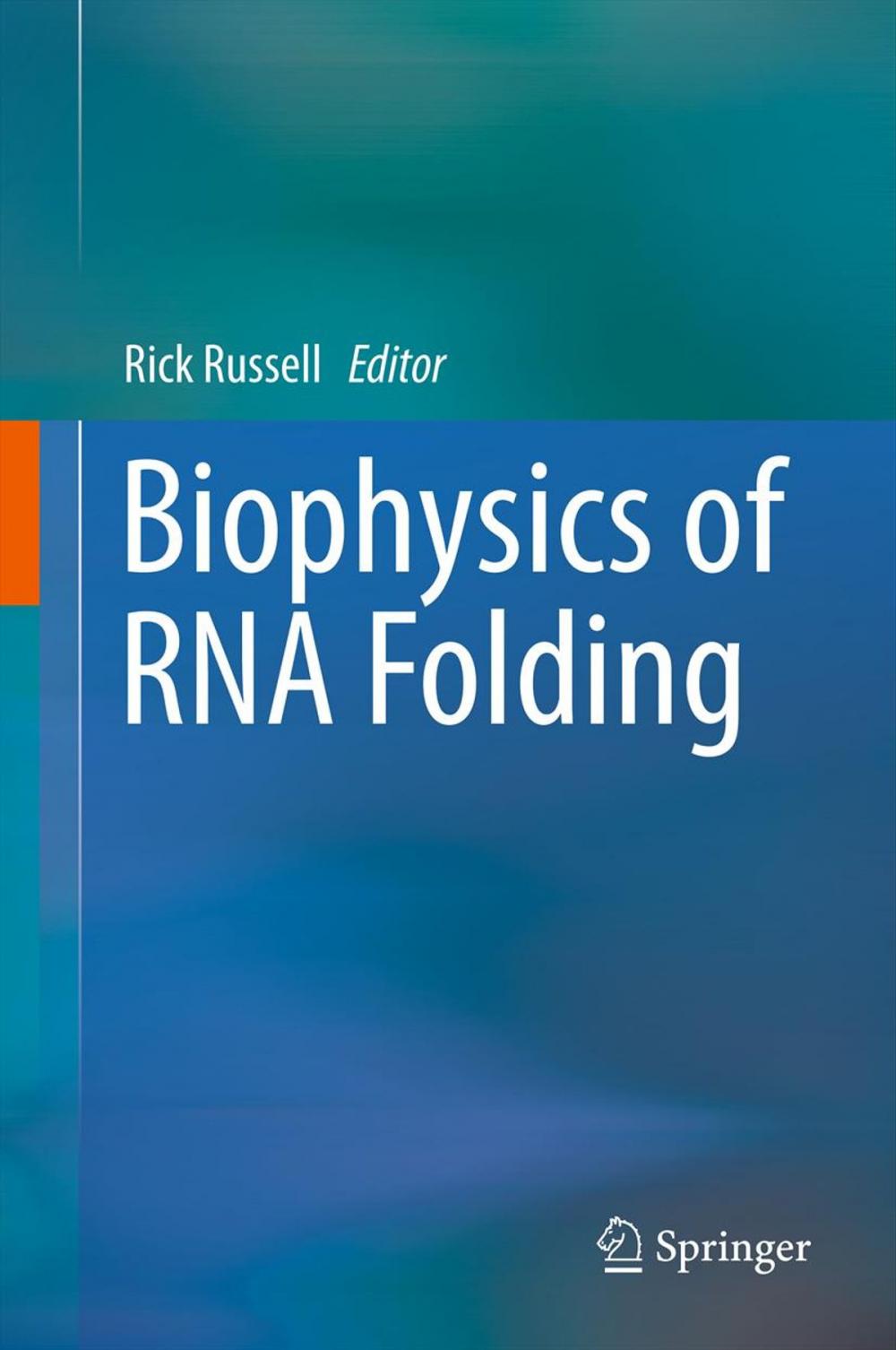 Big bigCover of Biophysics of RNA Folding