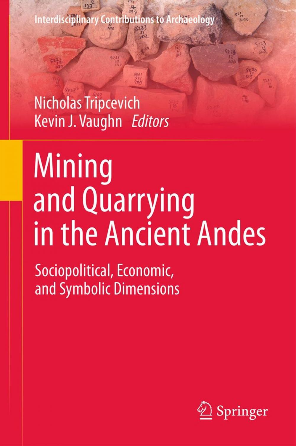 Big bigCover of Mining and Quarrying in the Ancient Andes