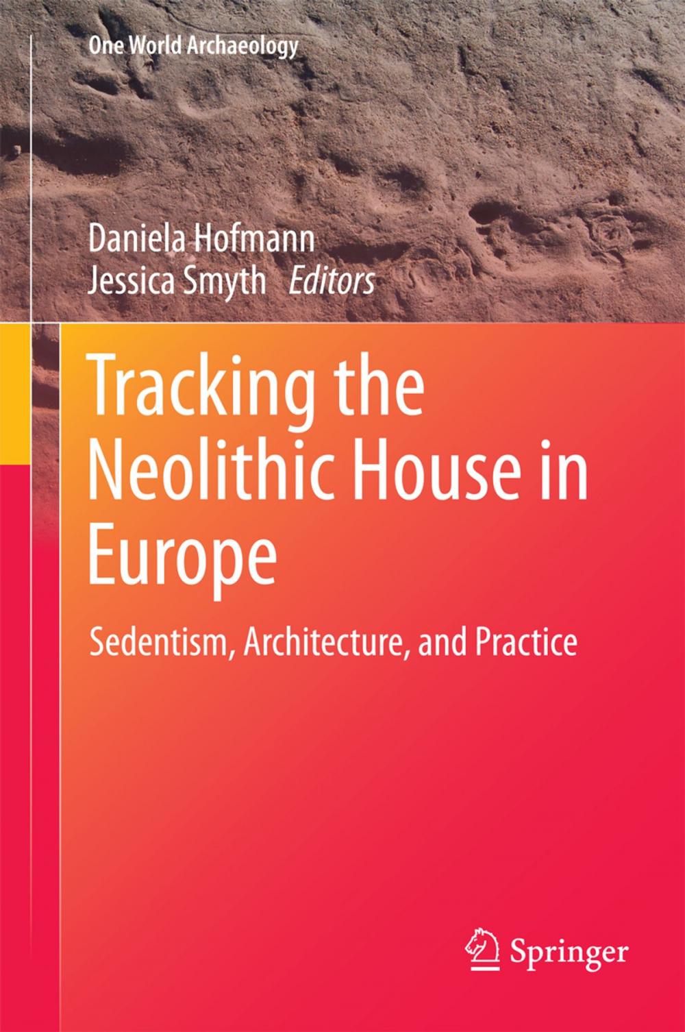 Big bigCover of Tracking the Neolithic House in Europe