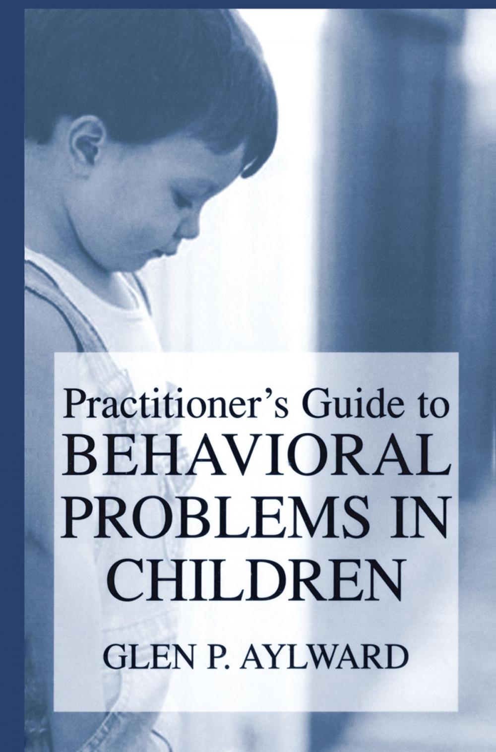 Big bigCover of Practitioner’s Guide to Behavioral Problems in Children