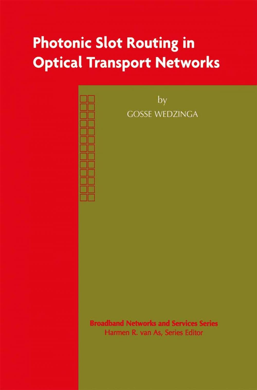 Big bigCover of Photonic Slot Routing in Optical Transport Networks