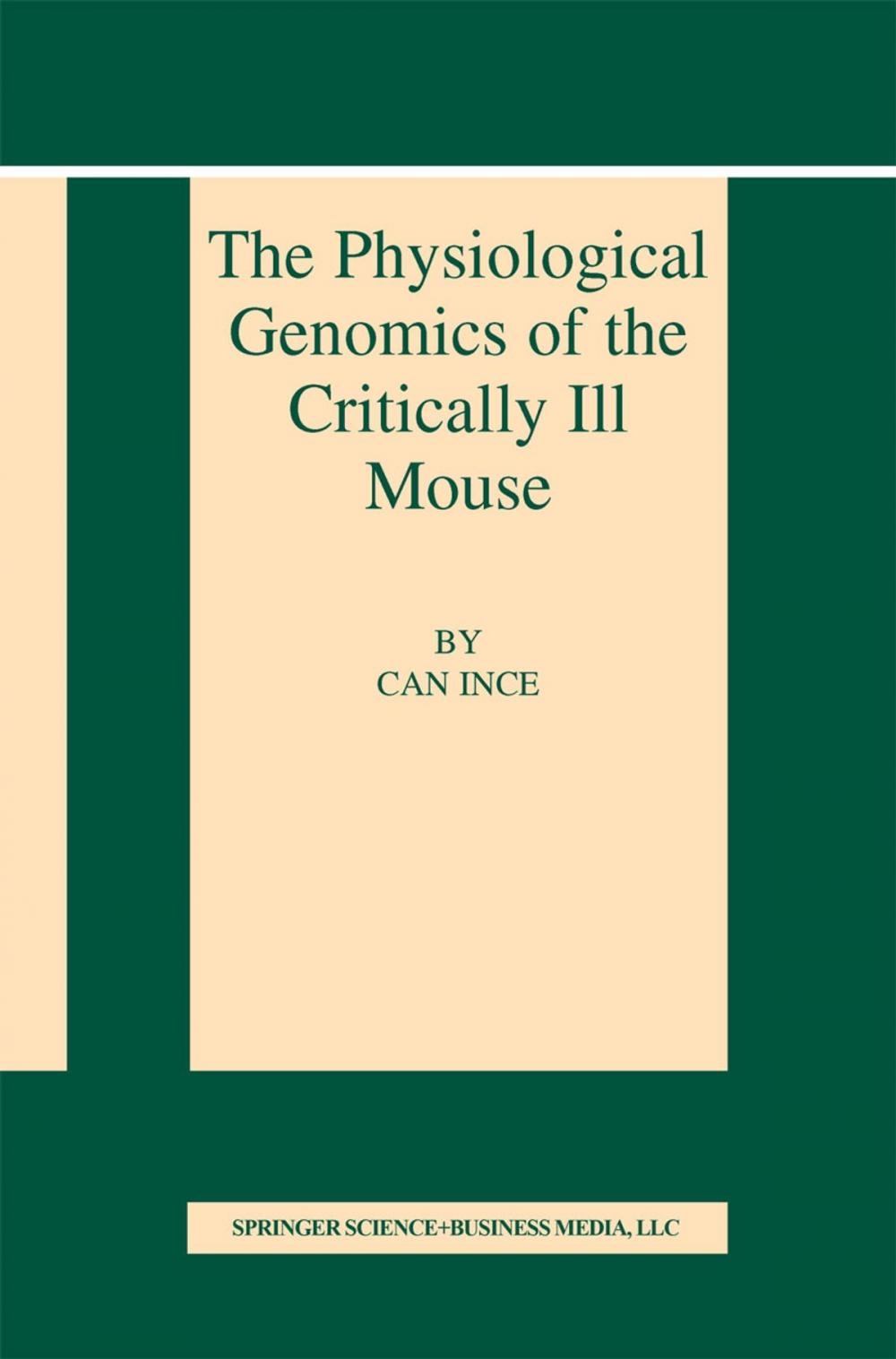 Big bigCover of The Physiological Genomics of the Critically Ill Mouse