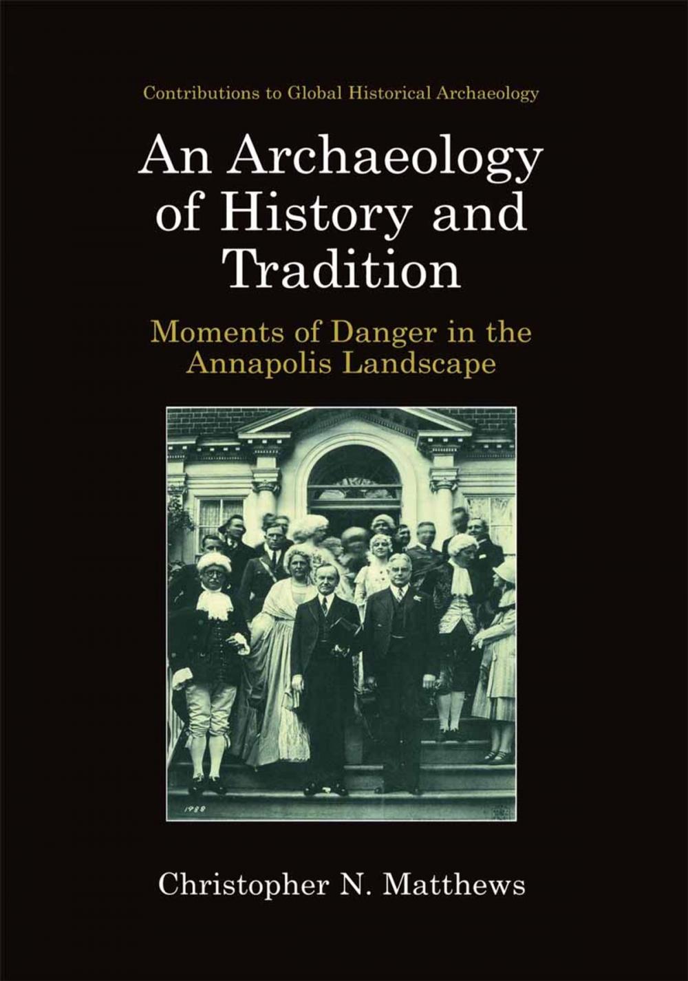 Big bigCover of An Archaeology of History and Tradition