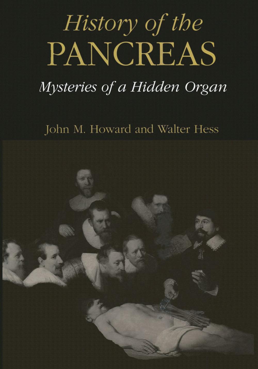 Big bigCover of History of the Pancreas: Mysteries of a Hidden Organ