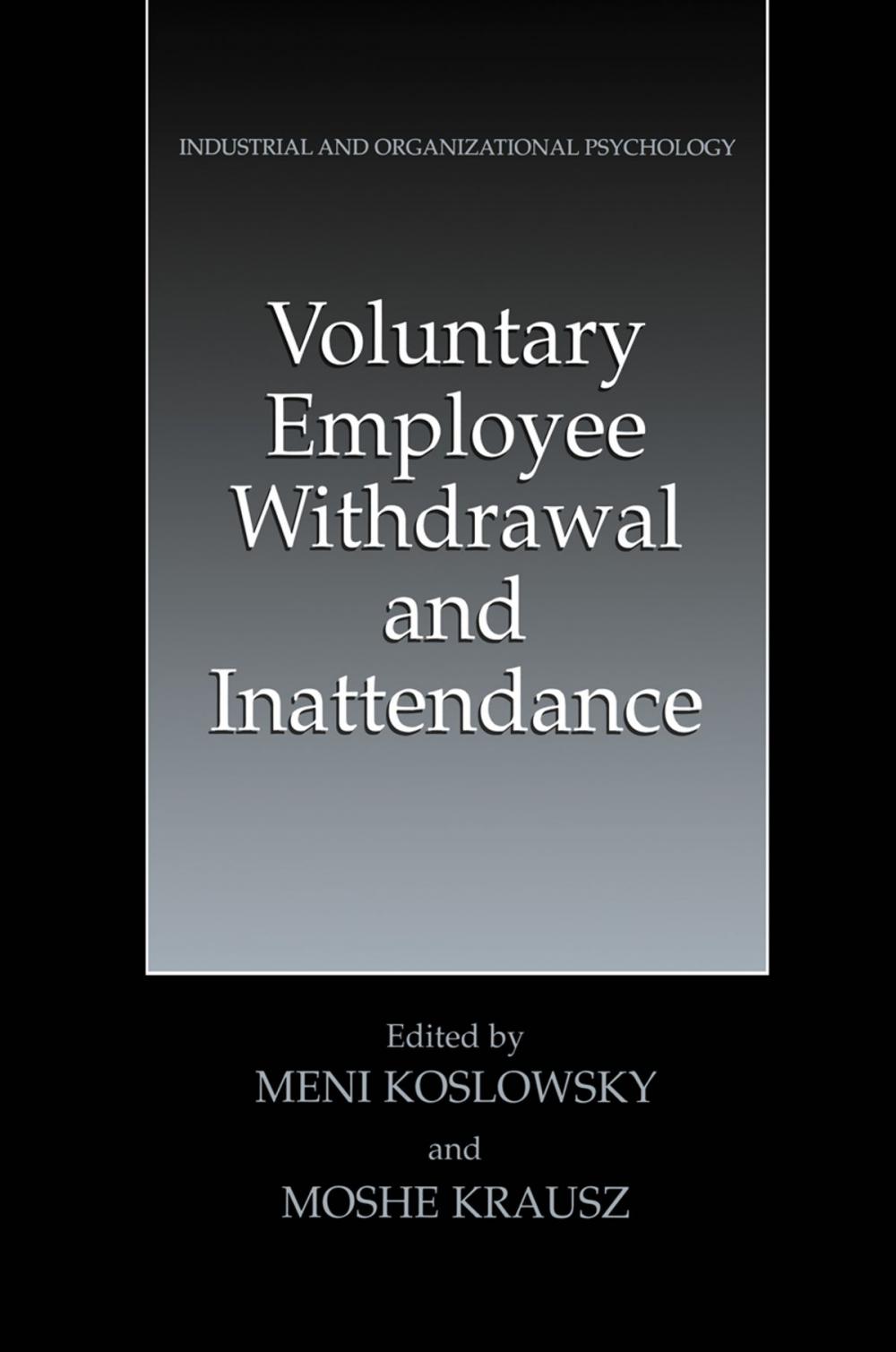 Big bigCover of Voluntary Employee Withdrawal and Inattendance