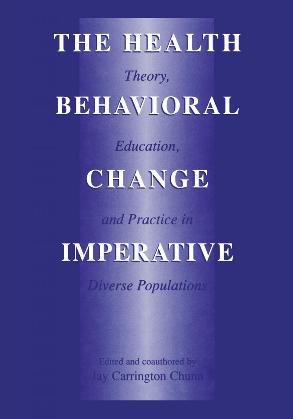 Big bigCover of The Health Behavioral Change Imperative