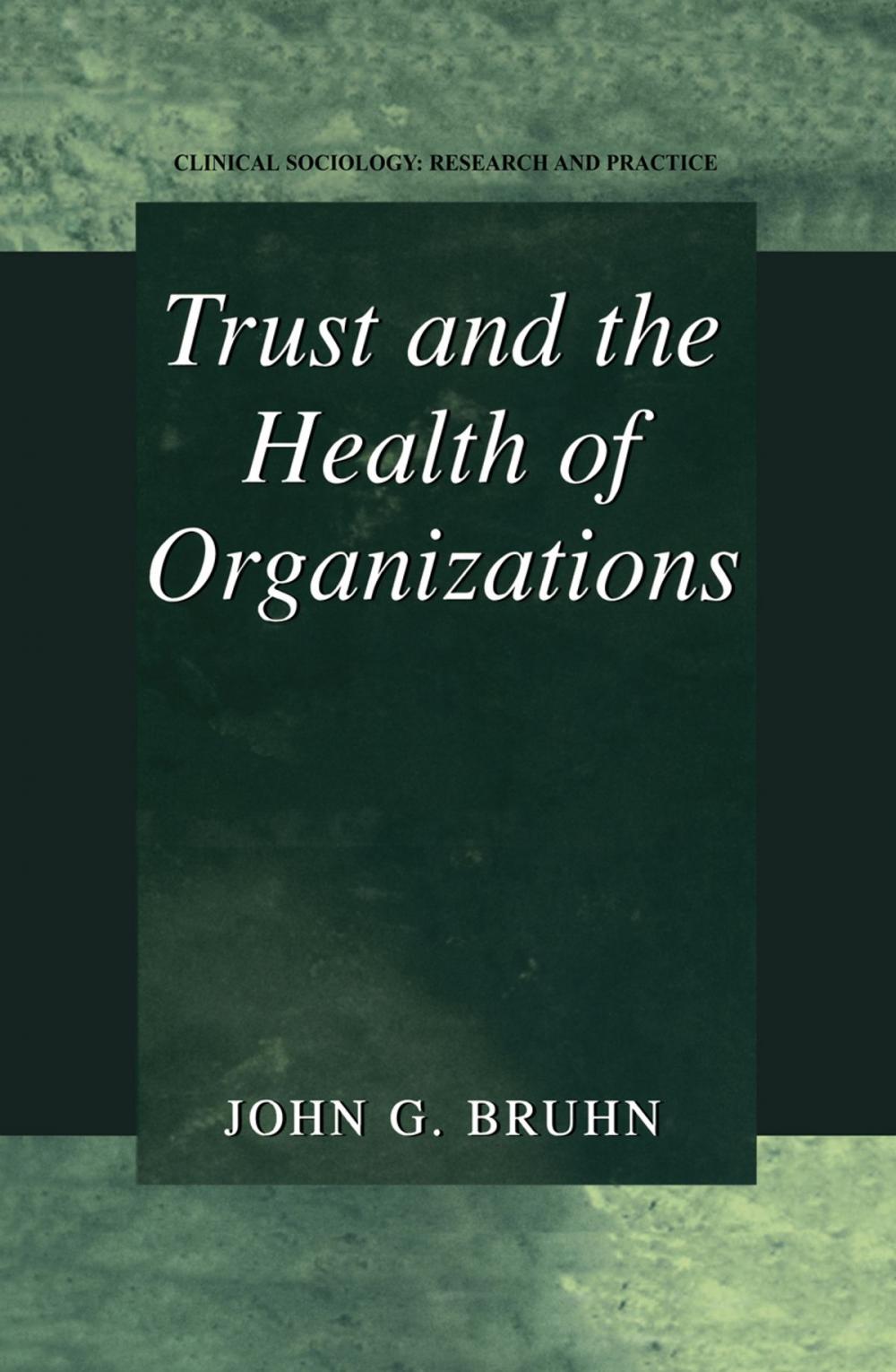 Big bigCover of Trust and the Health of Organizations