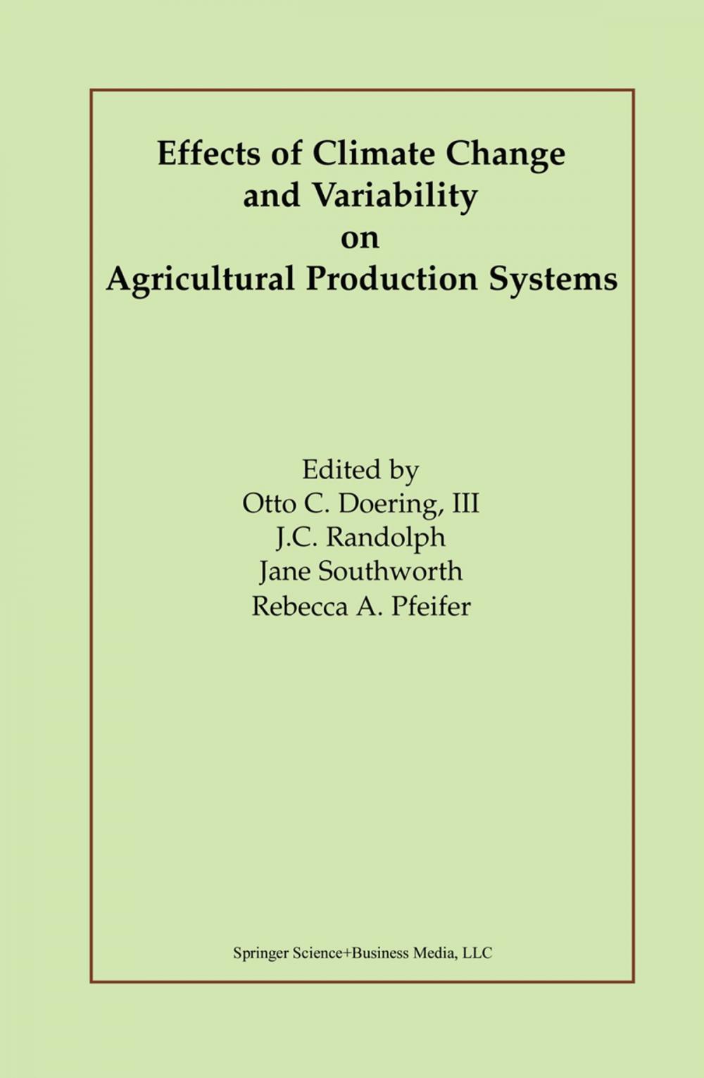 Big bigCover of Effects of Climate Change and Variability on Agricultural Production Systems