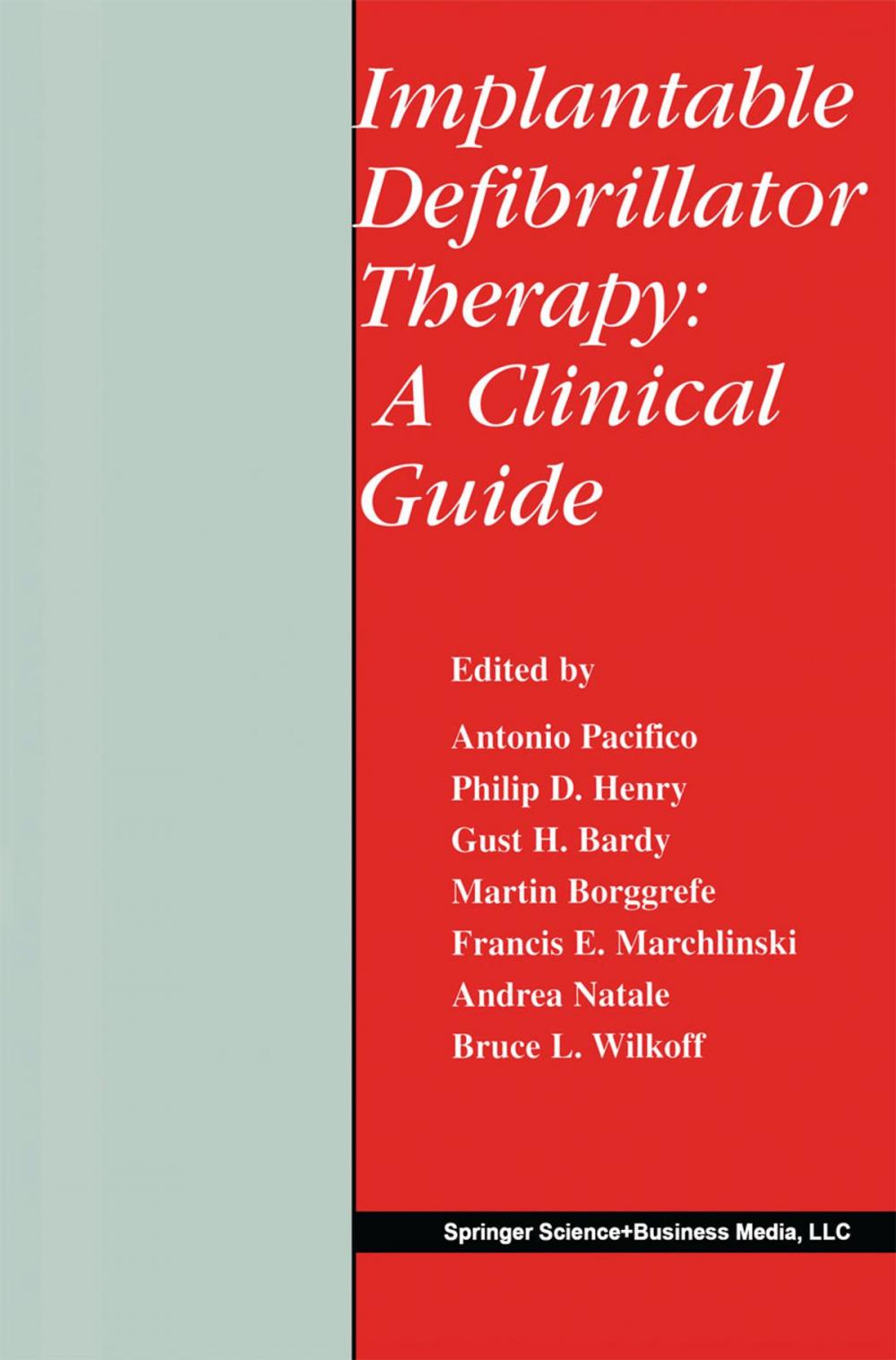 Big bigCover of Implantable Defibrillator Therapy: A Clinical Guide