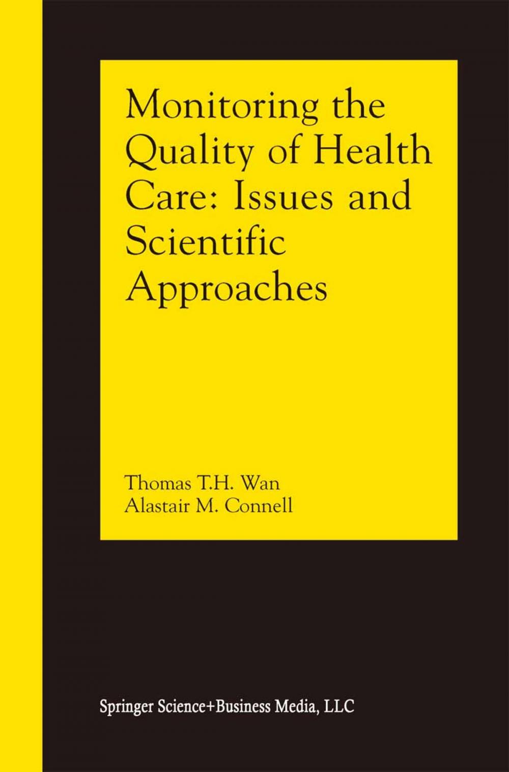 Big bigCover of Monitoring the Quality of Health Care