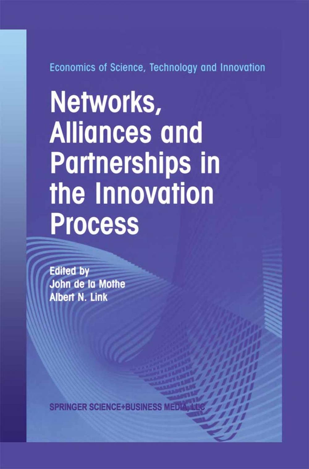 Big bigCover of Networks, Alliances and Partnerships in the Innovation Process