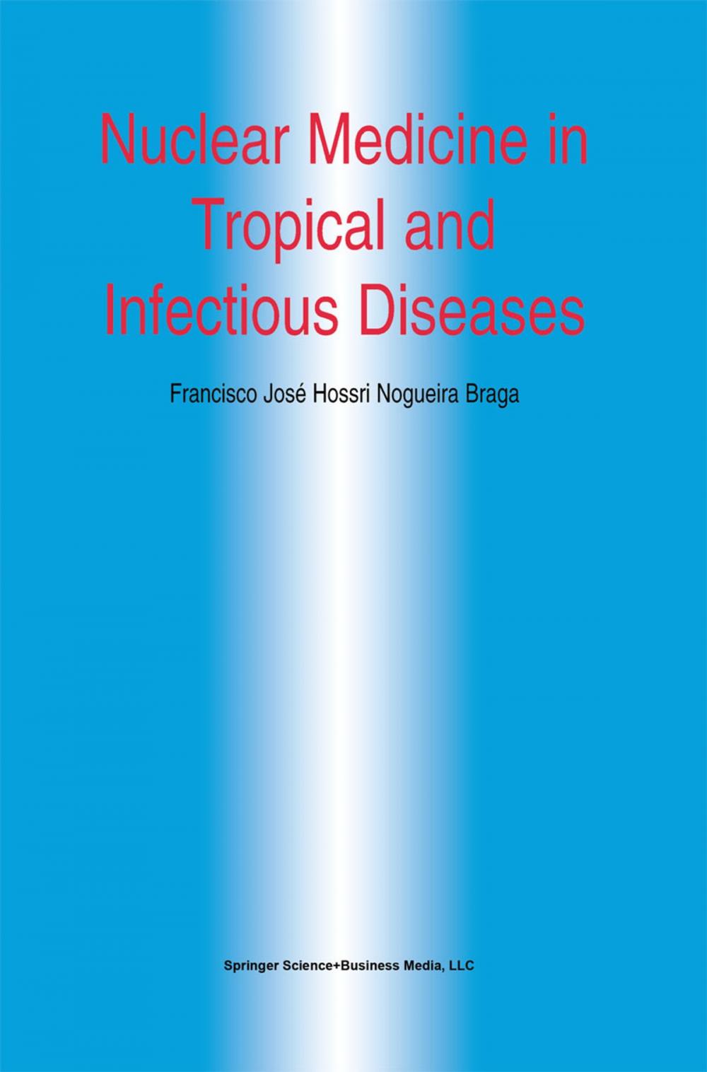 Big bigCover of Nuclear Medicine in Tropical and Infectious Diseases