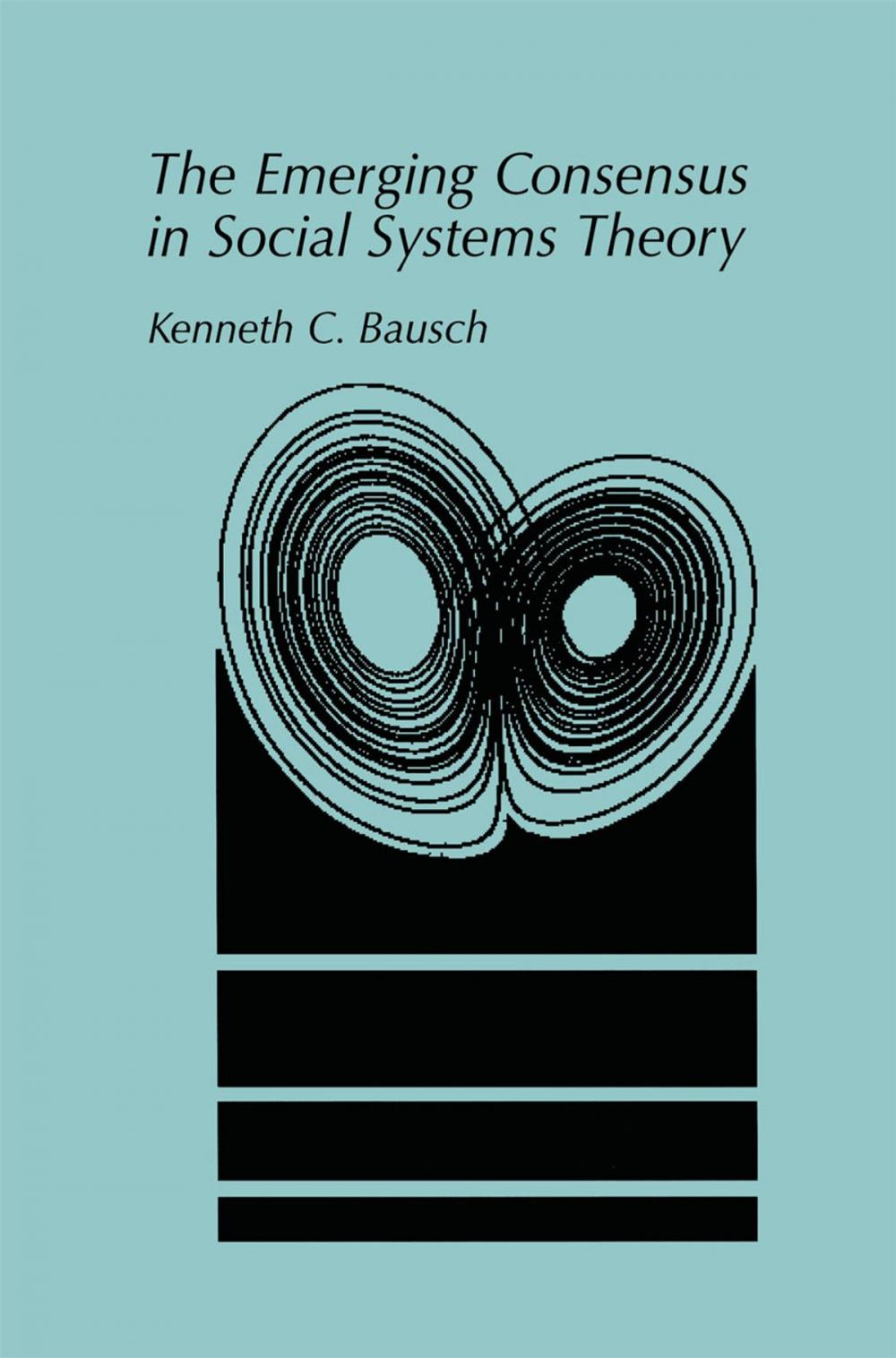 Big bigCover of The Emerging Consensus in Social Systems Theory